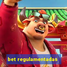 bet regulamentadas